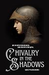 Chivalry in the Shadows