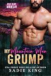 My Mountain Man Grump: A Single Dad Grumpy/Sunshine Romance