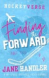 Finding the Forward, Part Two: A Why Choose Omegaverse Hockey Romance (HockeyVerse)