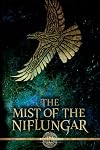 The Mist of the Niflungar (The Ragnarök Prophecy)