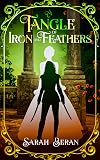 A Tangle of Iron and Feathers