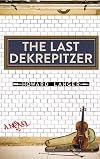 The Last Dekrepitzer
