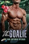 The Goalie (The San Antonio Hyenas Book 5)