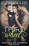 Third Wheel (Masters of Marquis Book 9)