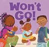 Won't Go! (Feelings & Firsts)