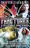 Fractures: A Collection of Shifter Academy Short Stories & Fairytales
