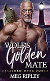 Wolf's Golden Mate (Shifter Nation: Destined Over Forty)
