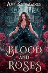 Blood and Roses (The Blood Lake Chronicles Book 1)