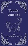 Touch-Starved: Gay M/M Erotic Romance