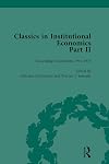 Classics in Institutional Economics, Part II, Volume 8: Succeeding Generations
