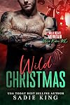 Wild Christmas: A Single Dad and Nanny Steamy Romance (Wild Heart Mountain: Wild Rider's MC Book 12)