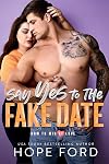 Say Yes to the Fake Date