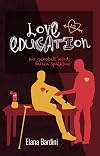 Love Education: Wo gehobelt wird, fallen Spä(h)ne (German Edition)