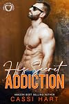 His Secret Addiction : Small Town Heroes Book 6 (Men of Valor Springs)