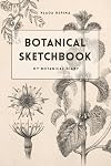 Botanical Sketchbook: My Botanical Diary