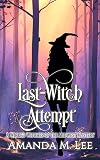 Last Witch Attempt