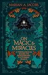 On Magic & Miracles: A Theological Guide to Discerning Fictional Magic