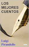 Los Mejores Cuentos de Pirandello (Col. Mejores Cuentos) (Spanish Edition)