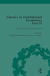 Classics in Institutional Economics, Part II, Volume 7: Succeeding Generations