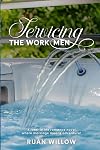 Servicing the Work Men: The Beginning (Servicing the Work Men, Her Filthy Hotwife Adventures)