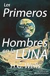 Los Primeros Hombres en la Luna (Spanish Edition)