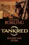 Tankred: Banner und Sturm: Historischer Roman (Im Kampf gegen die Wikinger 5) (German Edition)