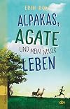 Alpakas, Agate und mein neues Leben (German Edition)