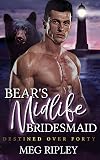 Bear's Midlife Bridesmaid (Shifter Nation: Destined Over Forty)
