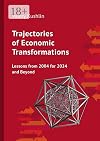 Trajectories of Economic Transformations: Lessons from 2004 for 2024 and Beyond