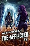 The Afflicted (Book 2): A LitRPG Apocalypse Adventure Series (English Edition)