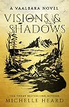 Visions and Shadows (Vaalbara #1)