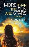 More than the Sun and Stars
