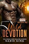 Wild Devotion: A Wounded Hero and Single Mom Romance (Wild Heart Mountain: Wild Rider's MC Book 13) (English Edition)