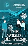 The World Between: The World Below Book Four