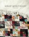 Scrap Quilt Diary: A Photo Journal of Scrap Quilts with Blue Elephant Stitches