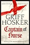 Captain of Horse (English Mercenary Book 2)