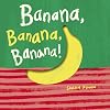 Banana, Banana, Banana! (Food, Food, Food!)