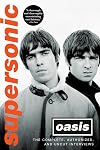 Supersonic: The Complete, Authorized, and Uncut Interviews