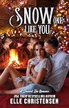 Snow One Like You: A Snowed Inn Romance
