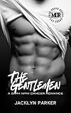 The Gentlemen: A Dark MFM Dancer Romance (Men Under Revue)