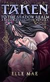 Taken to the Shadow Realm: a Sapphic Demon Auction Romance (Stolen Demon Brides)