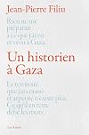 Un historien &agrave; Gaza