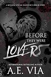 Before They Were Lovers