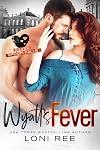 Wyatt's Fever