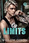 Off Limits (Legacy Mechanics Book 4)