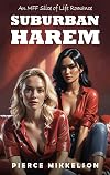 Suburban Harem: An MFF Slice of Life Romance