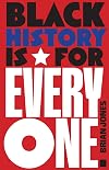 Black History Is for Everyone