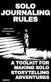 Solo Journaling Rules: Craft Your Own Narrative RPG