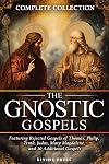 The Gnostic Gospels Complete Collection