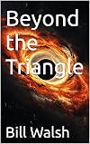 Beyond the Triangle: Through the Bermuda triangle